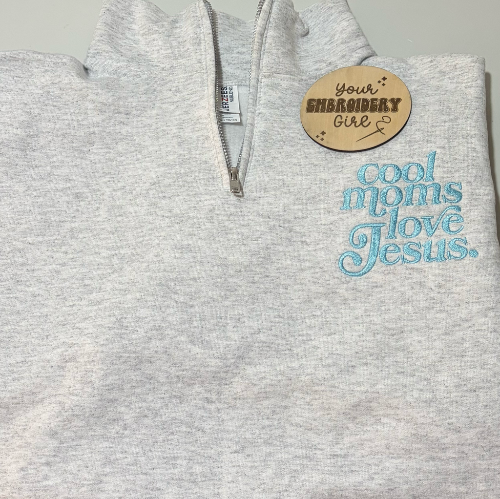 Embroidered Christian Cool Moms Love Jesus 1/4 Zip Pullover